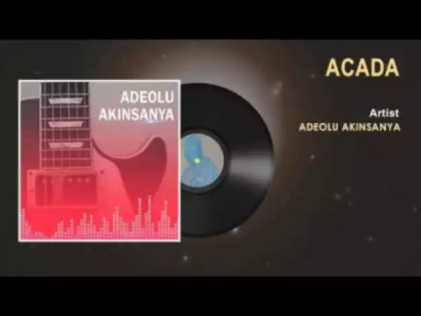 Adeolu Akinsanya - Acada (Story of a Native)